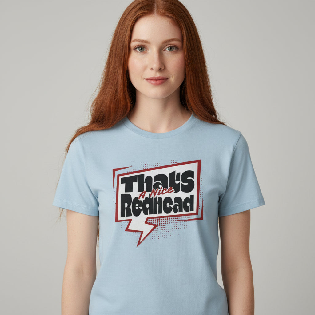 That’s a Nice Redhead – Humorvolles Redhead Statement Shirt im Comic-Style