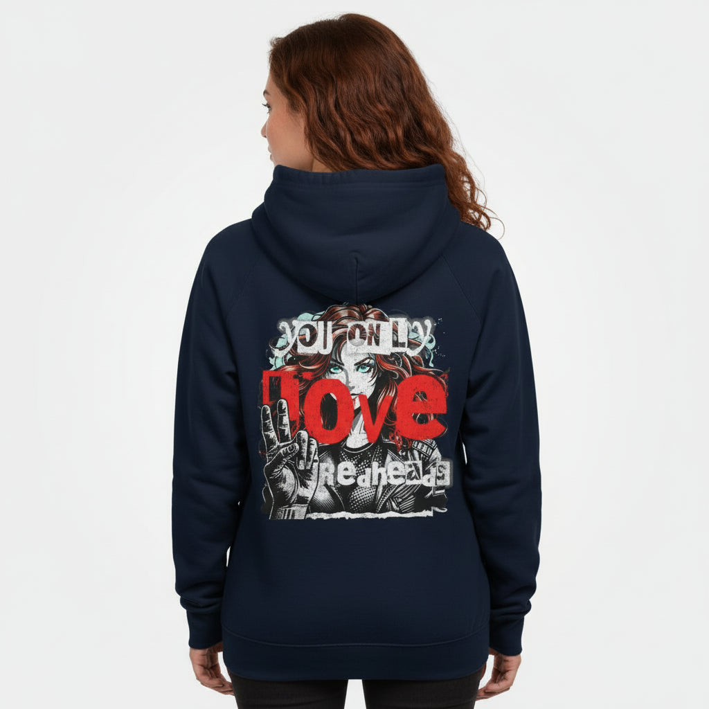 You Only Love Redheads – Edgy Graphic Hoodie für echte Ginger-Fans