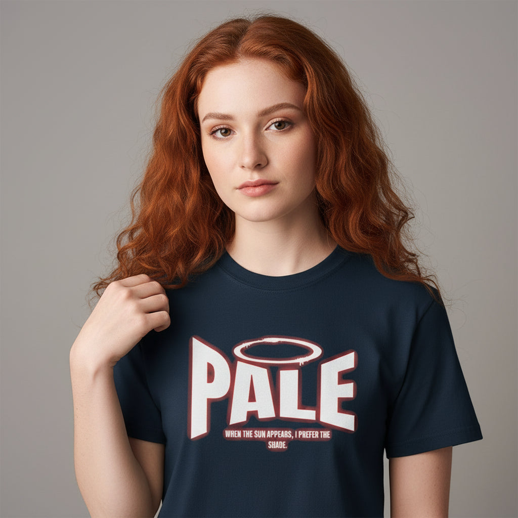 Pale – When the Sun Appears, I Prefer the Shade - Lustiges Sonnenschutz Shirt
