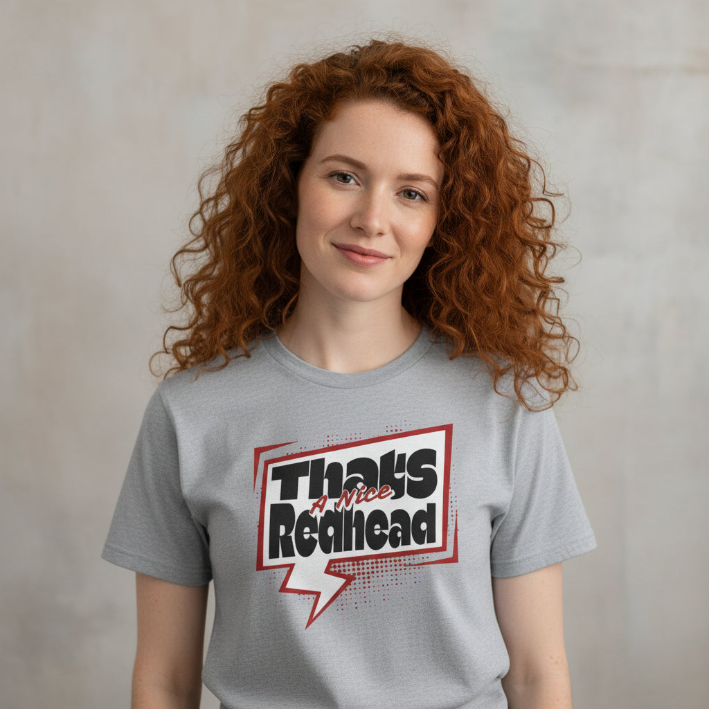 That’s a Nice Redhead – Humorvolles Redhead Statement Shirt im Comic-Style