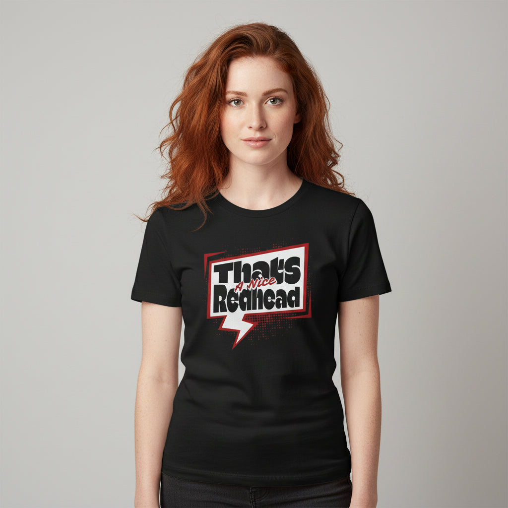 That’s a Nice Redhead – Humorvolles Redhead Statement Shirt im Comic-Style