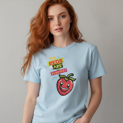 The Reds Are the Sweetest – Lustiges Redhead Erdbeer Shirt