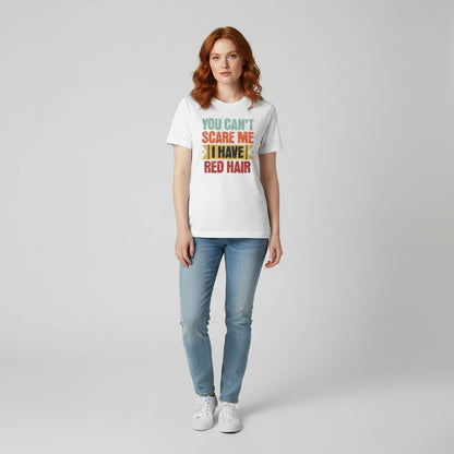 You Can’t Scare Me – I Have Red Hair Vintage Redhead Shirt
