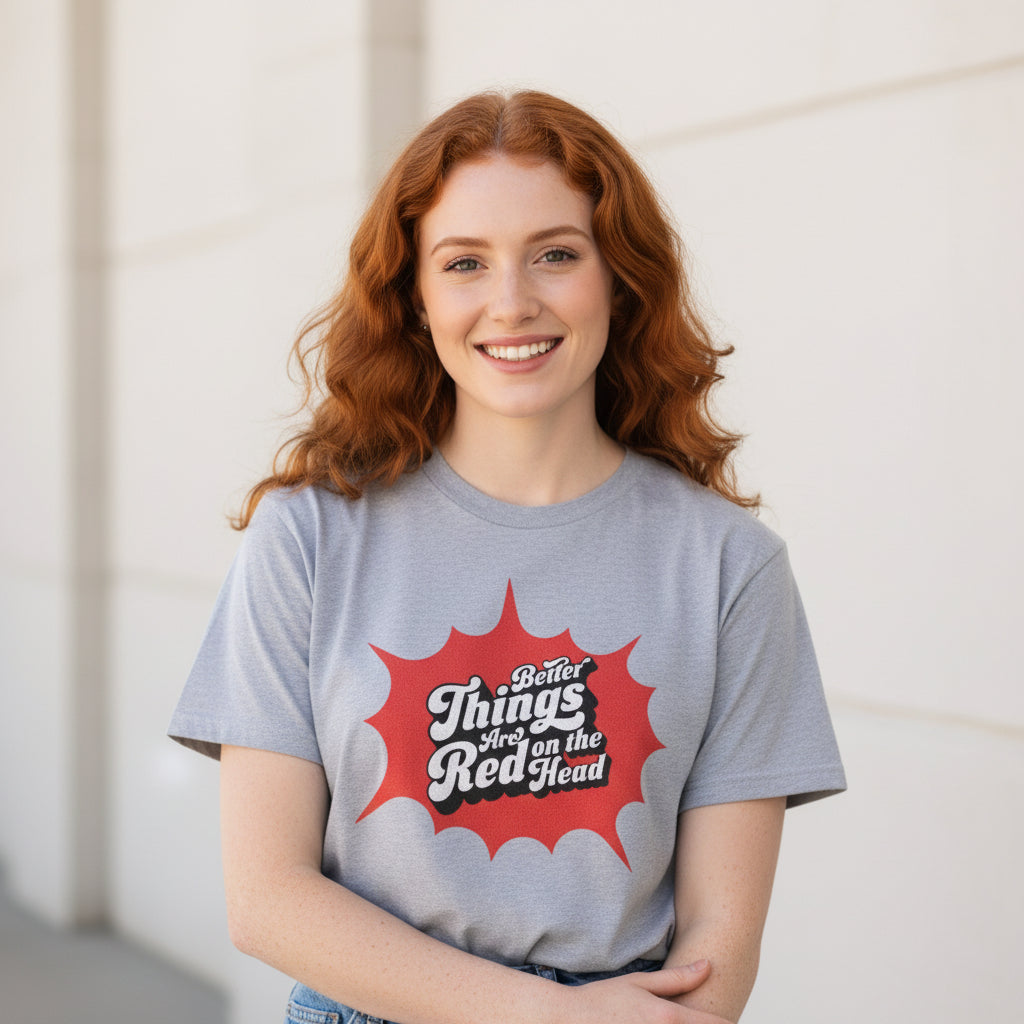 Better Things Are Red on the Head – Lustiges Retro Redhead Shirt
