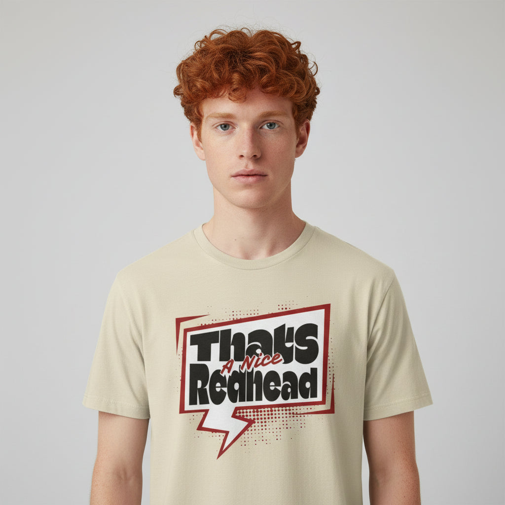 That’s a Nice Redhead – Humorvolles Redhead Statement Shirt im Comic-Style