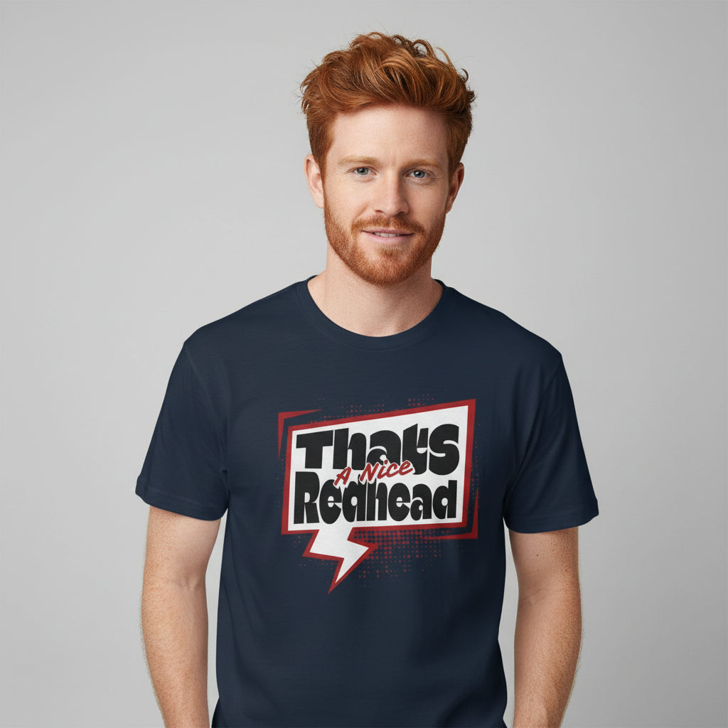 That’s a Nice Redhead – Humorvolles Redhead Statement Shirt im Comic-Style