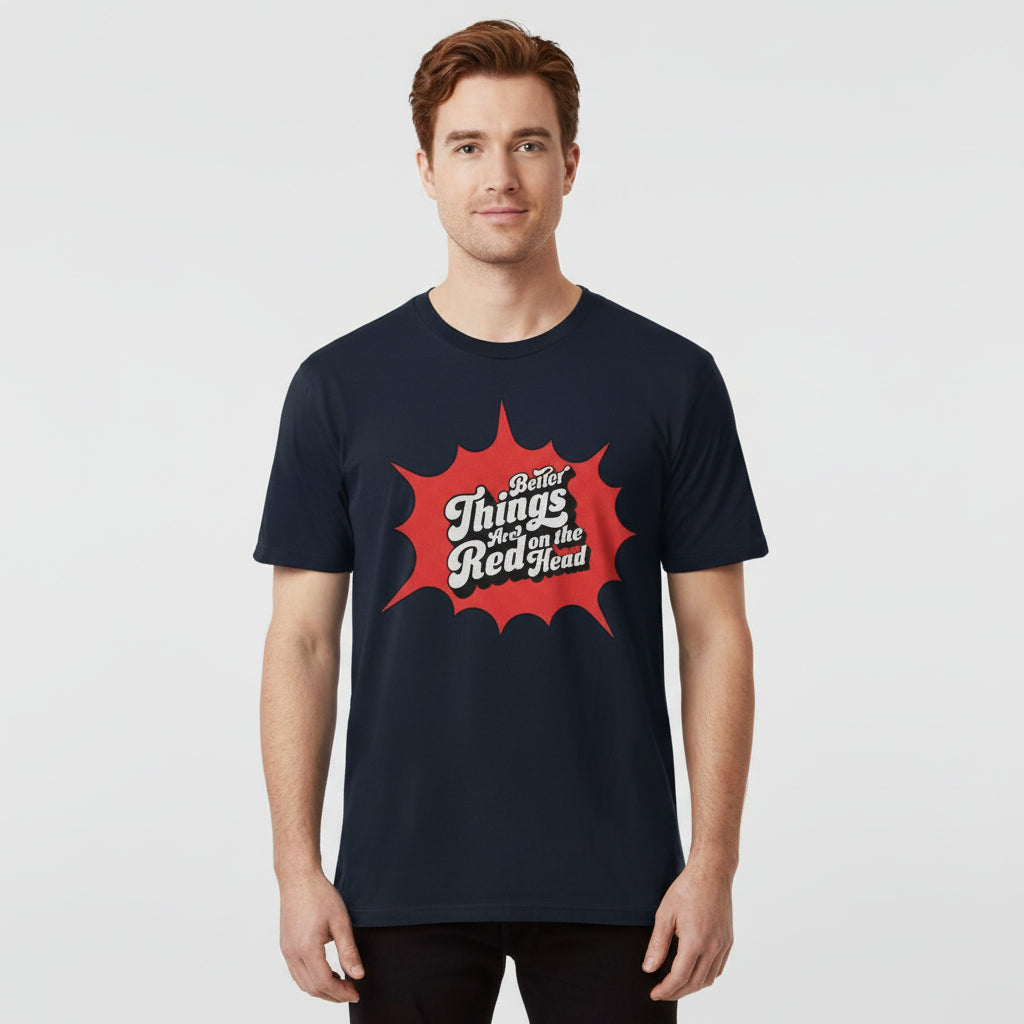 Better Things Are Red on the Head – Lustiges Retro Redhead Shirt